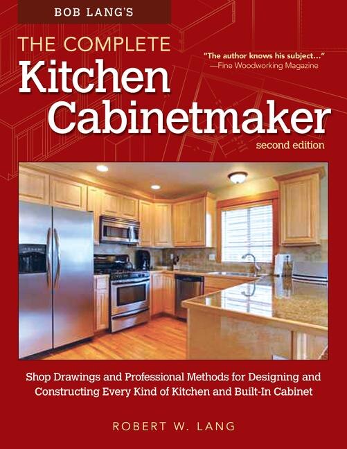 Front cover_Bob Lang's The Complete Kitchen Cabinetmaker, Revised Edition