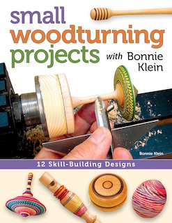 Couverture_Small Woodturning Projects with Bonnie Klein