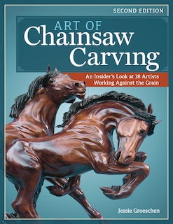 Couverture_Art of Chainsaw Carving, Second Edition