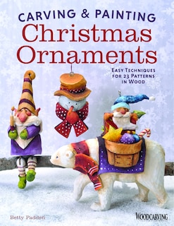 Front cover_Carving & Painting Christmas Ornaments