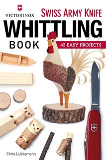 Front cover_Victorinox Swiss Army Knife Book of Whittling