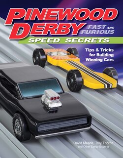 Front cover_Pinewood Derby Fast And Furious Speed Secrets