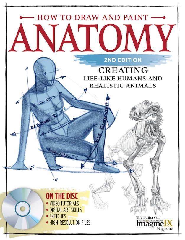 Front cover_How To Draw And Paint Anatomy, All New 2nd Edition