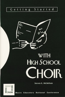 Front cover_Getting Started with High School Choir