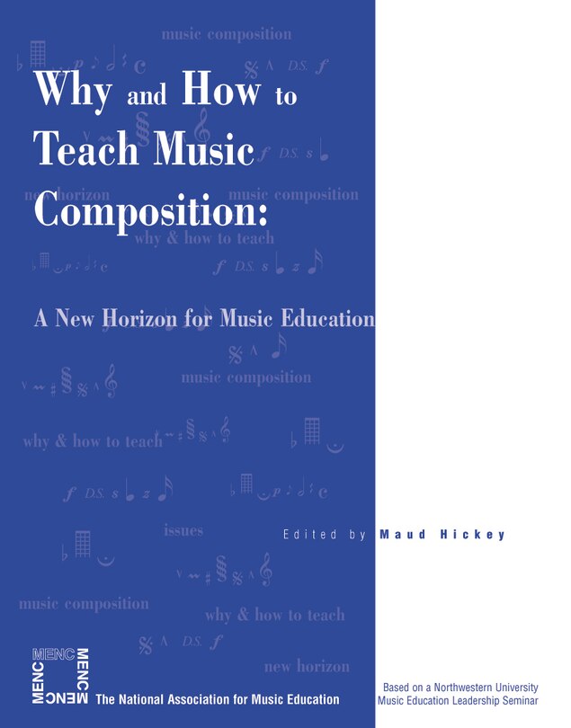 Front cover_Why and How to Teach Music Composition