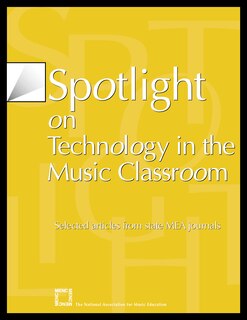Couverture_Spotlight on Technology in the Music Classroom