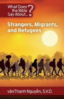 Couverture_What Does the Bible Say about Strangers, Migrants and Refugees