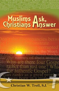 Front cover_Muslims Ask, Christians Answer