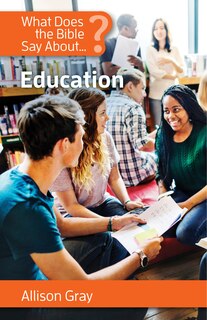 Couverture_What Does the Bible Say about Education