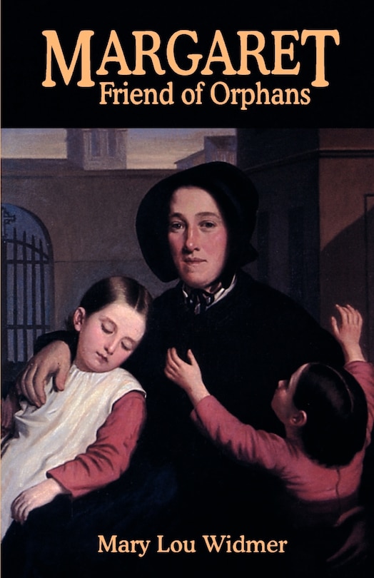 Front cover_Margaret, Friend Of Orphans