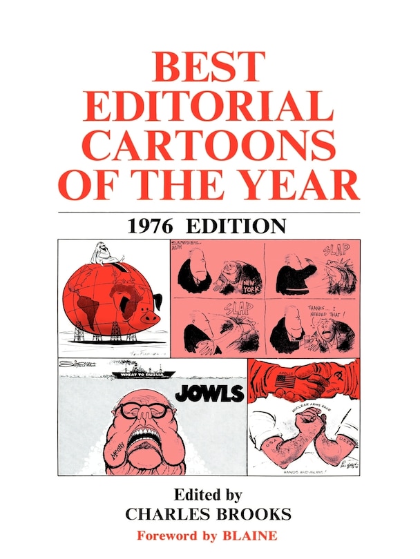 Best Editorial Cartoons of the Year: 1976 Edition