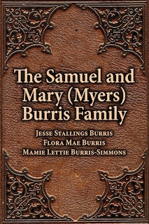 The Samuel & Mary (Myers) Burris Family