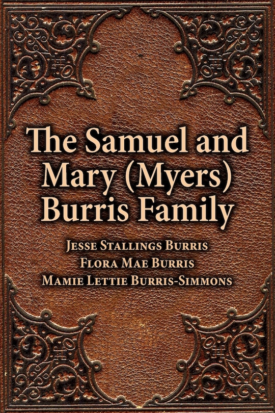 The Samuel & Mary (Myers) Burris Family