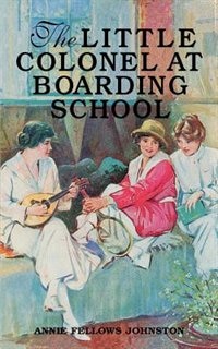 Couverture_The Little Colonel At Boarding School