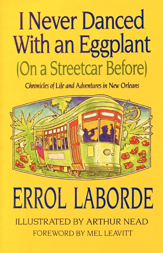 Front cover_I Never Danced with an Eggplant (on a Streetcar Before)