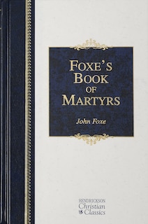 Front cover_FOXE'S BOOK OF MARTYRS