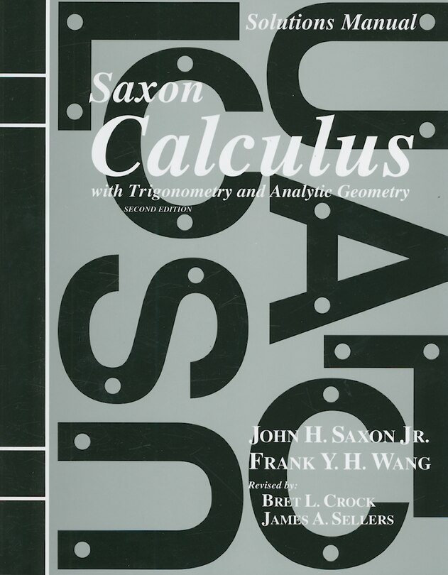 Front cover_Solutions Manual for Saxon Calculus with Trigonometry and Analytic Geometry