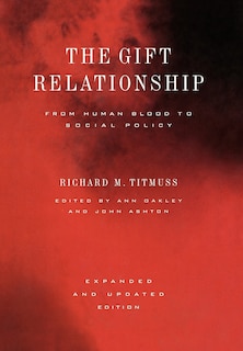 Couverture_The Gift Relationship: From Human Blood To Social Policy