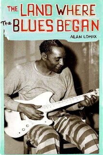Front cover_The Land Where the Blues Began