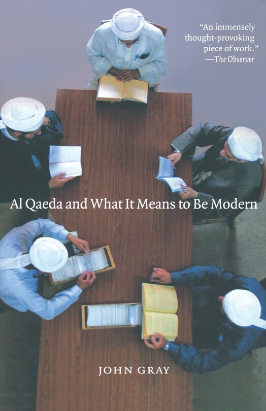 Front cover_Al Qaeda And What It Means To Be Modern