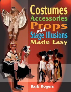 Front cover_Costumes, Accessories, Props and Stage Illusions