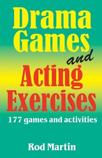 Front cover_Drama Games and Acting Exercises