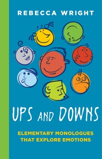 Couverture_Ups and Downs: Elementary Monologues That Explore