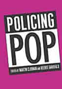 Policing Pop by Martin Cloonan