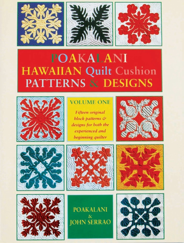Front cover_Poakalani Hawaiian Quilt Cushion Patterns & Designs: Volume One