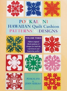 Front cover_Poakalani Hawaiian Quilt Cushion Patterns and Designs: Volume Three