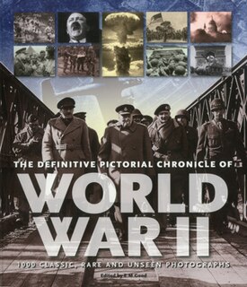 Couverture_The Definitive Pictorial Chronicle of World War II