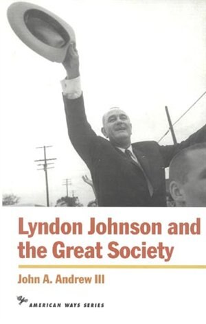 Couverture_Lyndon Johnson And The Great Society