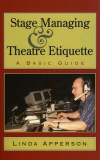 Couverture_Stage Managing and Theatre Etiquette
