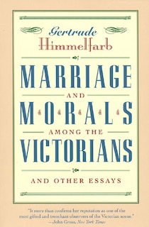 Front cover_Marriage And Morals Among The Victorians