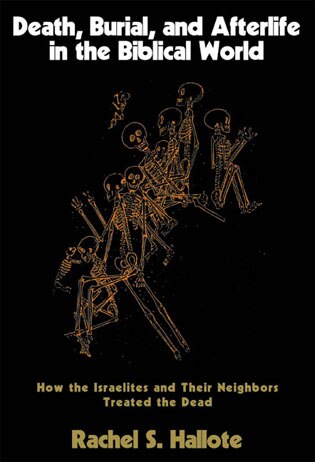 Front cover_Death, Burial, and Afterlife in the Biblical World