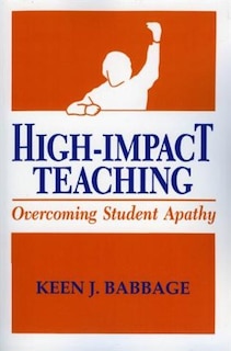 High Impact Teaching: Overcoming Student Apathy