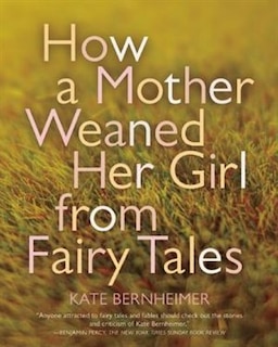 Front cover_How a Mother Weaned Her Girl from Fairy Tales