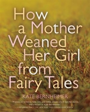 Front cover_How a Mother Weaned Her Girl from Fairy Tales