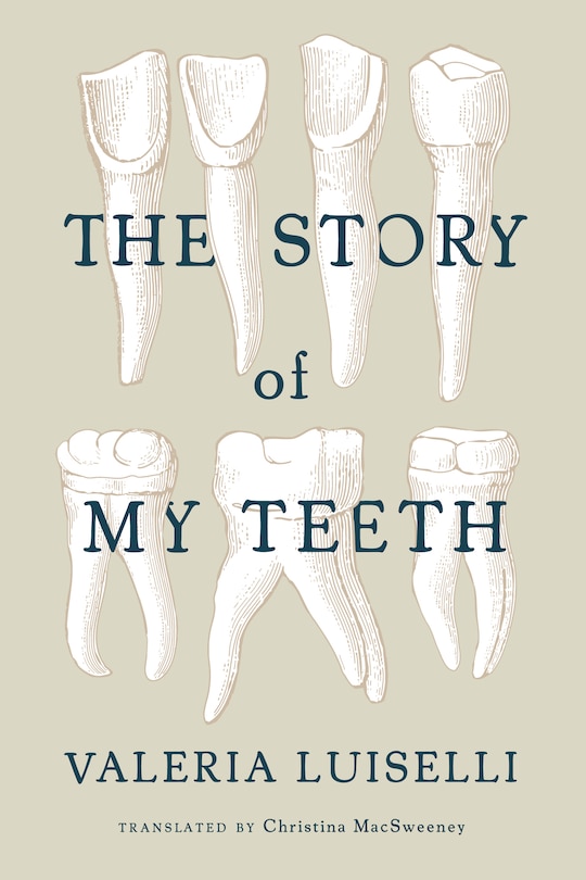 The Story Of My Teeth