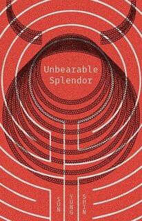 Front cover_Unbearable Splendor