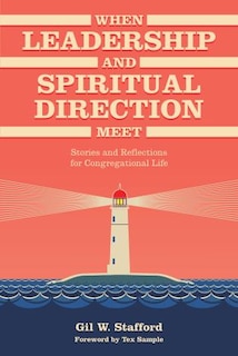 Front cover_When Leadership And Spiritual Direction Meet