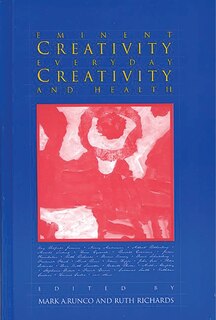 Front cover_Eminent Creativity, Everyday Creativity, And Health