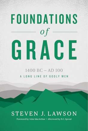 Foundations of Grace: A Long Line of Godly Men