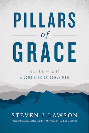 Pillars of Grace: A Long Line of Godly Men