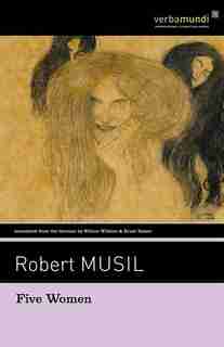 Five Women by Robert Musil