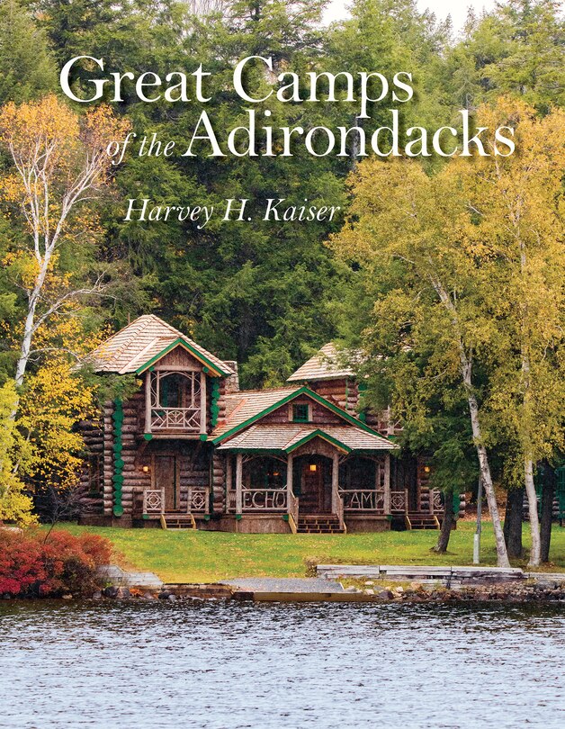 Front cover_Great Camps Of The Adirondacks