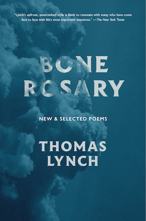 Bone Rosary: New And Selected Poems