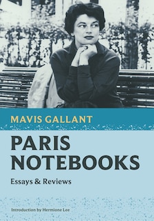 Paris Notebooks: Essays & Reviews