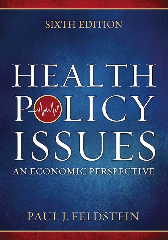 Couverture_Health Policy Issues: An Economic Perspective, Sixth Edition