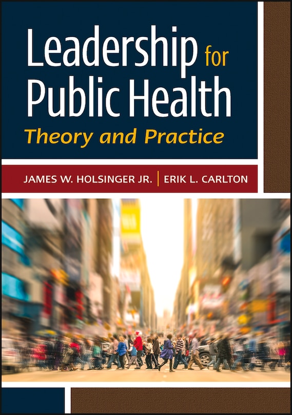 Front cover_Leadership for Public Health: Theory and Practice